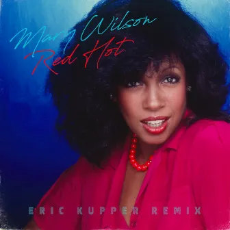 Red Hot: The Eric Kupper Remix by Mary Wilson