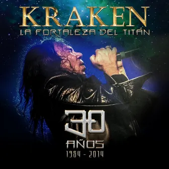 Kraken 30 AÑos La Fortaleza del Titan by Kraken