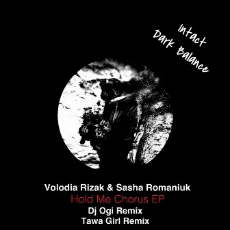 Hold Me Chorus EP by Volodia Rizak