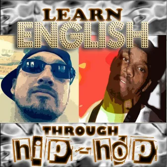 Learn English Through Hip-Hop by T.Y.T.