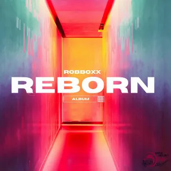 Reborn by Robboxx