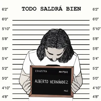 Todo Saldrá Bien by Alberto Hernández