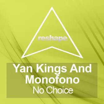 No Choice by Yan Kings