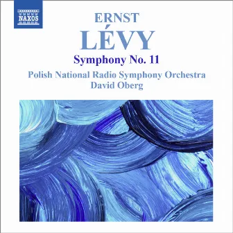 Lévy: Symphony No. 11 by Ernst Levy