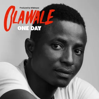 One Day by Olawale