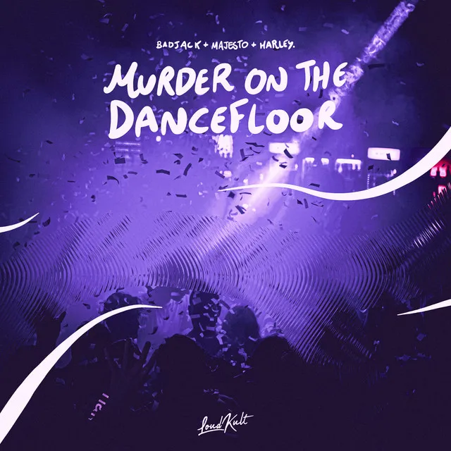 Murder On The Dancefloor