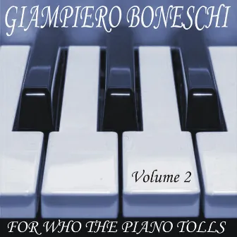 For Whom the Piano Tolls, Volume 2 by Giampiero Boneschi