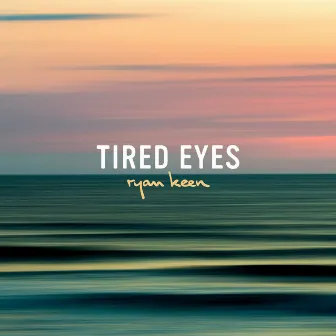 Tired Eyes by Ryan Keen