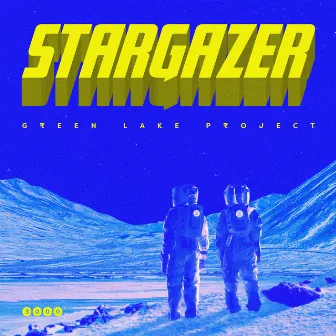 Stargazer by Green Lake Project