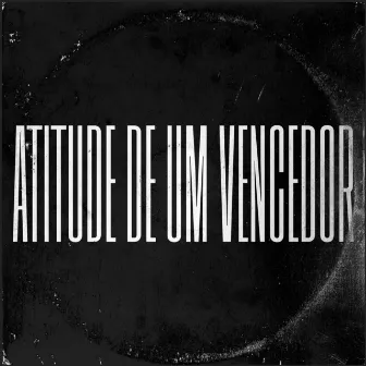 Atitude de um Vencedor by Unknown Artist