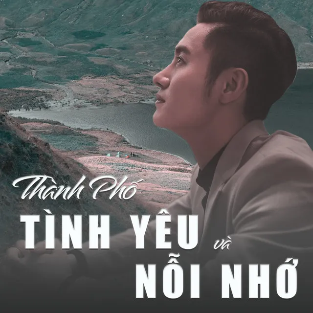 Thành phố tình yêu và nỗi nhớ