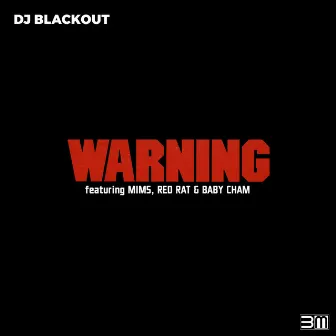 Warning by DJ BLACKOUT