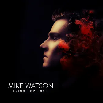 Lying for Love by Mike Watson