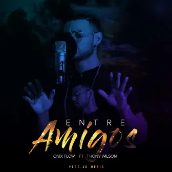 Entre Amigos by Onix Flow