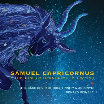 Capricornus: Jubilus Bernhardi by Bach Choir of Holy Trinity