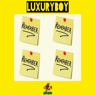 Remember by LuxuryBoy