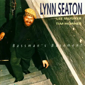 Bassman's Basement by Lynn Seaton