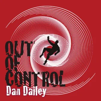 Out of Control by Dan Dailey