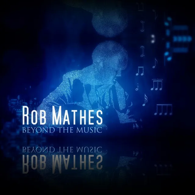 Rob Mathes: Beyond The Music