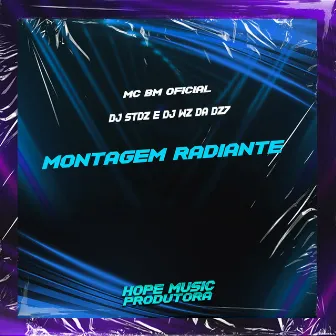 Montagem Radiante by DJ WZ DA DZ7