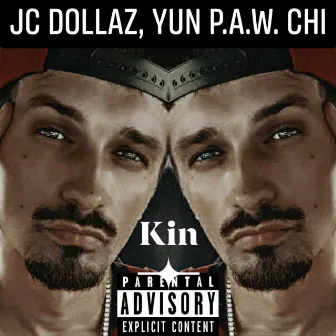 Kin by Jc Dollaz