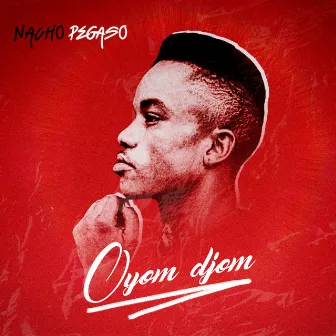 Oyom Djom by Nacho Pegaso