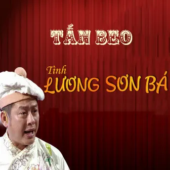 Tình Lương Sơn Bá by Tấn Beo