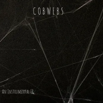 Cobwebs by We Are Skywalkers