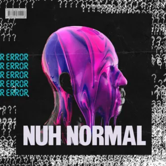 Nuh Normal by Octopvs To The Party