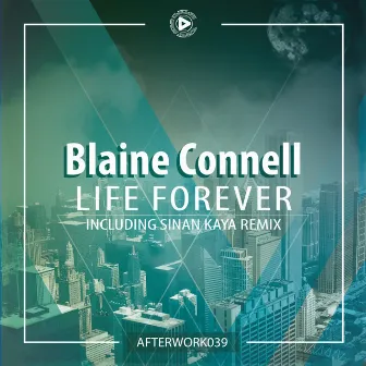 Life Forever by Blaine Connell