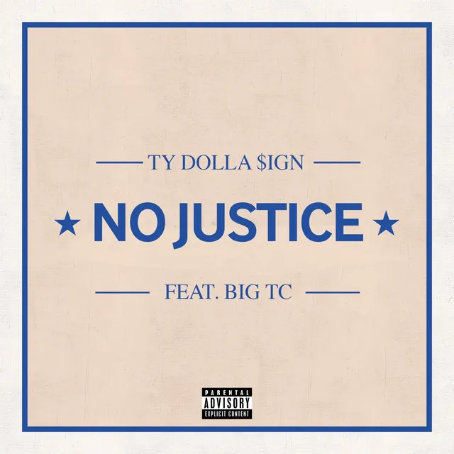 No Justice (feat. Big TC)