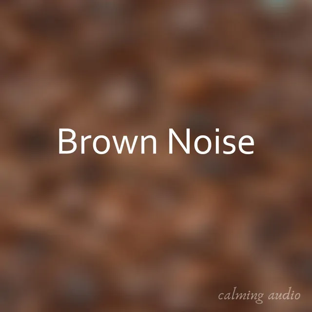 Brown Noise Generator for Sleep and Relaxation