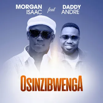 Osinzibwenga by Morgan Isaac