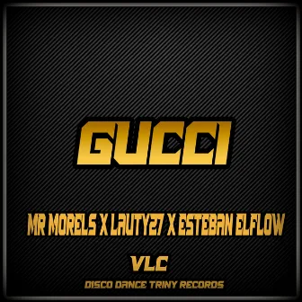 Gucci by Esteban el Flow