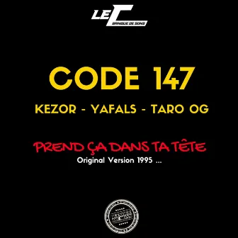 Prend ça dans ta tête (Version 1995) by Code 147