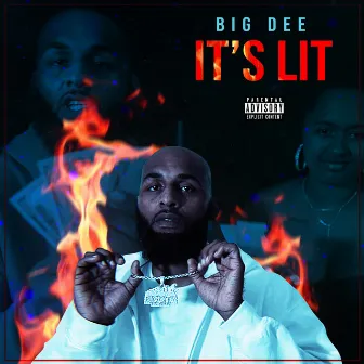 It's Lit by Big Dee