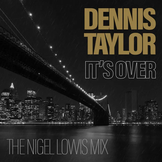 It's Over (Nigel Lowis Edit Version)