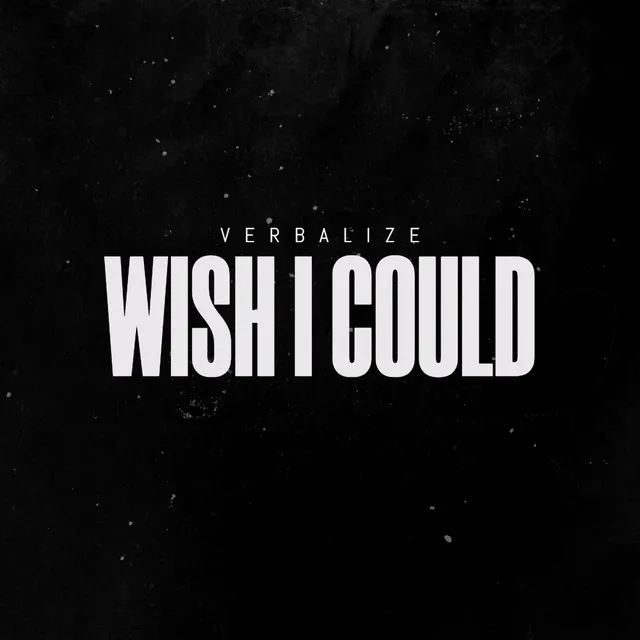 Wish I Could