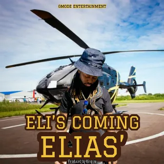 Eli's Coming by Elias'