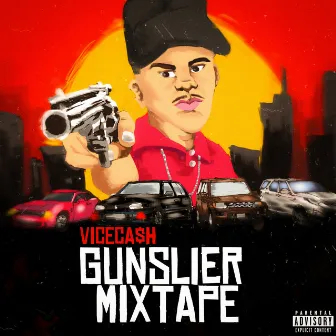 Gunslier Mixtape by ViceCa$h