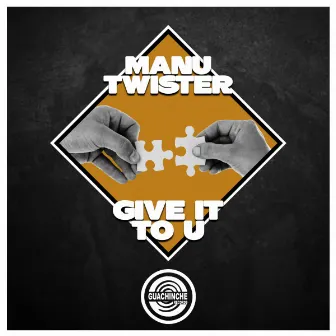 Give It To U by Manu Twister