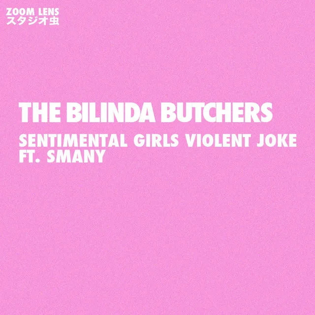 Sentimental Girls Violent Joke (feat. Smany)