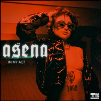 In My Act by Asena