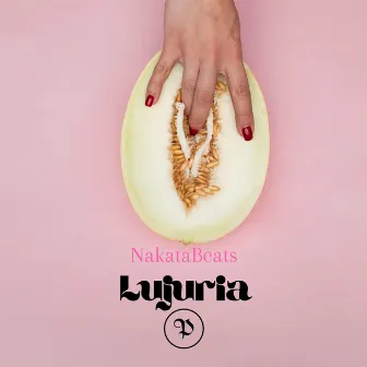 Lujuria by NakataBeats