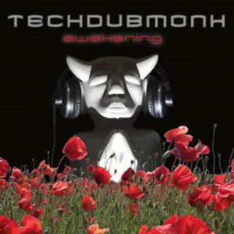 Techdubmonk - Awakening by Techdubmonk