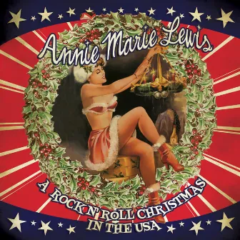 A Rock n' Roll Christmas in the USA by Annie Marie Lewis