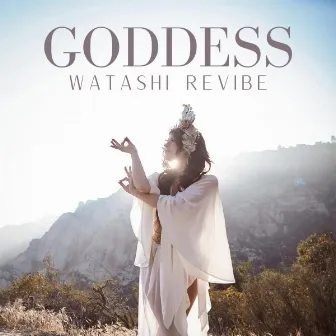 GODDESS (Watashi ReVibe) by Jonny Joon