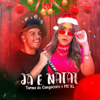 Ja É Natal by MC KL