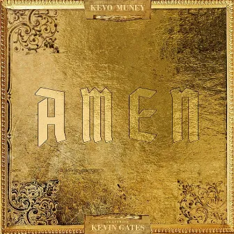 Amen (feat. Kevin Gates) by Kevo Muney