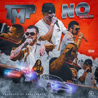 No Hesitation by TMP